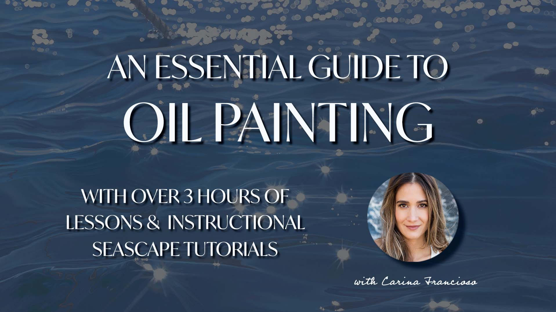 An Essential Guide to Oil Painting with Seascape Tutorials